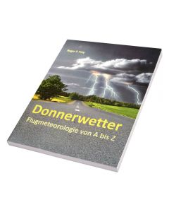 Donnerwetter - Flugmeteorologie von A bis Z, deutsch